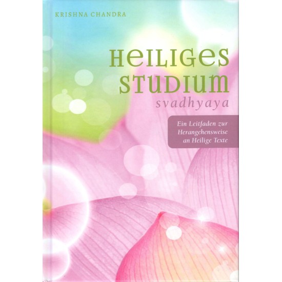 Heiliges Studium – svadhaya, Krishna Chandra