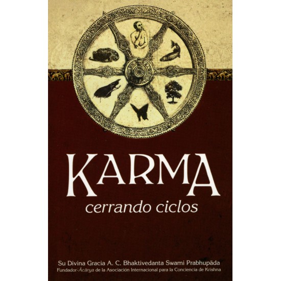 Karma – cerrando ciclos, Bhaktivedanta Swami Prabhupada